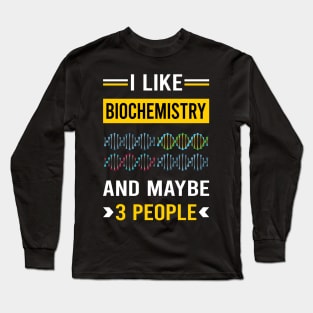 3 People Biochemistry Biochemist Long Sleeve T-Shirt